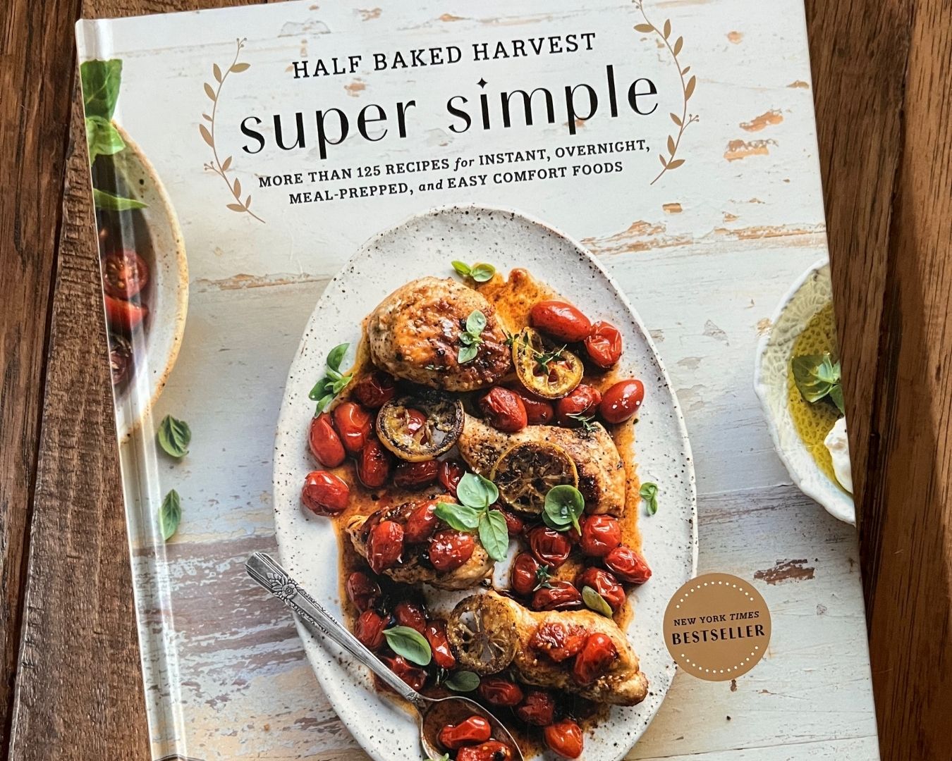 Half Baked Harvest Super Simple - You're Full | I'm Fuller
